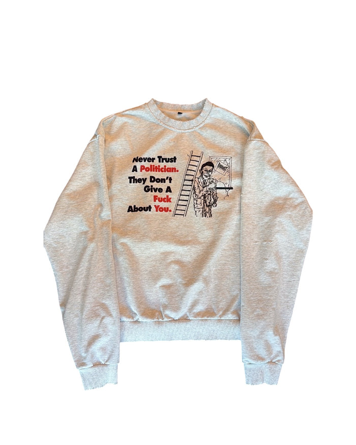 "POLITICIAN" CREWNECK
